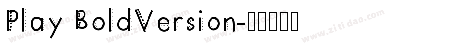 Play BoldVersion字体转换